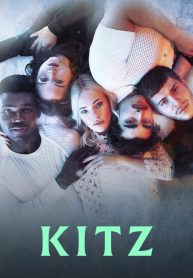 ซีรี่ย์ฝรั่ง Kitz Season 1 (2021) คิตซ์ (ซับไทย) EP.1-6 (จบ)