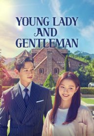 ซีรี่ย์เกาหลี Young Lady and Gentleman สาวน้อยอาภัพกับพ่อหม้ายสายลุง (พากย์ไทย)